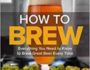 How To Brew By John J Palmer