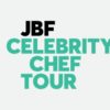 JBF Celebrity Chef Tour