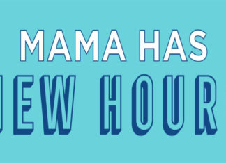 Mamas New Hours