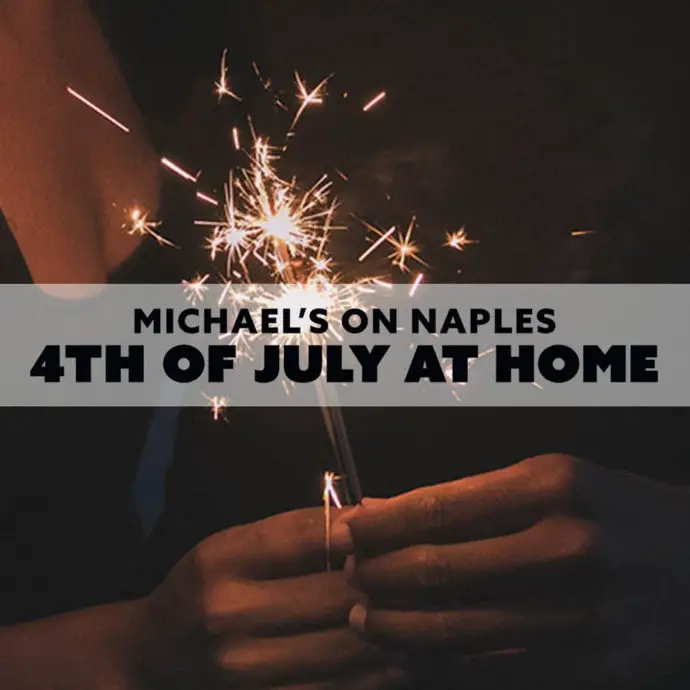 Michael's On Naples 4th At Home